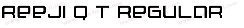REEJI Q T Regular字体转换